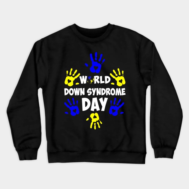 Hand Print World Down Syndrome Day Crewneck Sweatshirt by Dunnhlpp